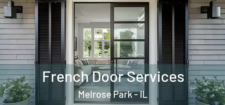 French Door Services Melrose Park - IL