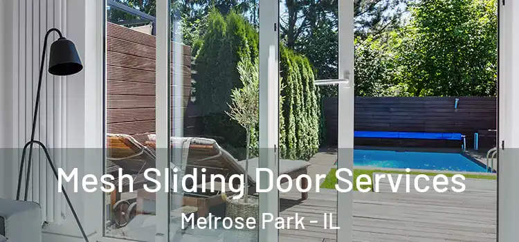 Mesh Sliding Door Services Melrose Park - IL