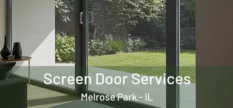 Screen Door Services Melrose Park - IL
