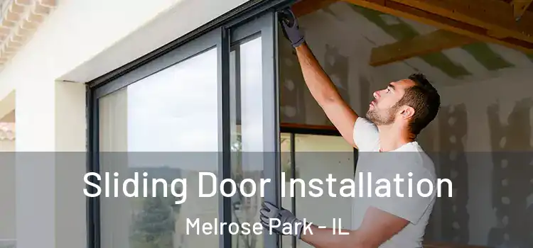 Sliding Door Installation Melrose Park - IL